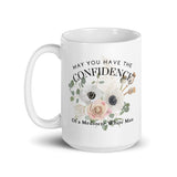May You Have the Confidence Mug